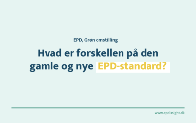Hvad er forskellen på den gamle og nye EPD-standard?